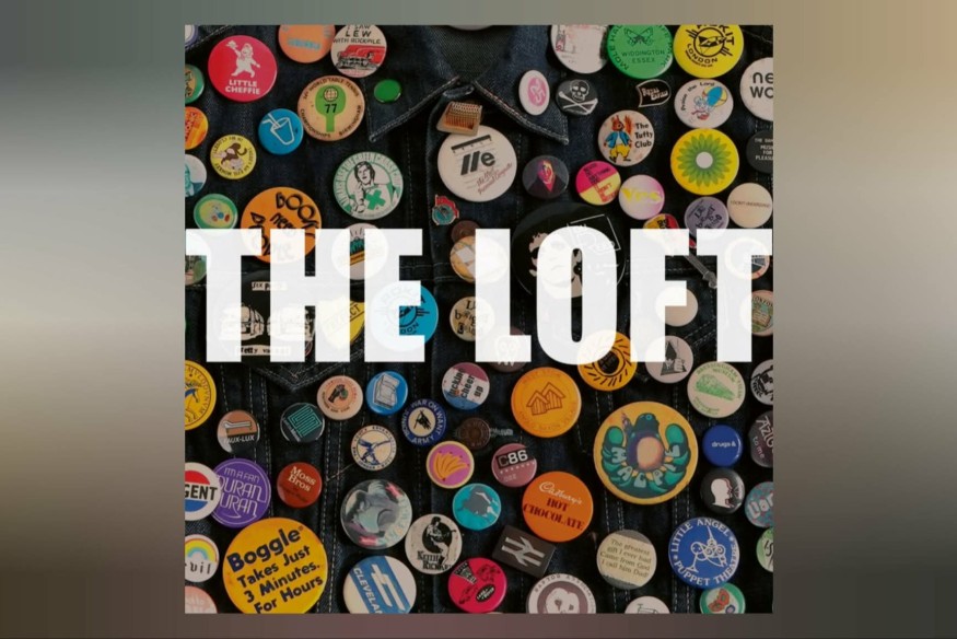 "Badges" - The Loft